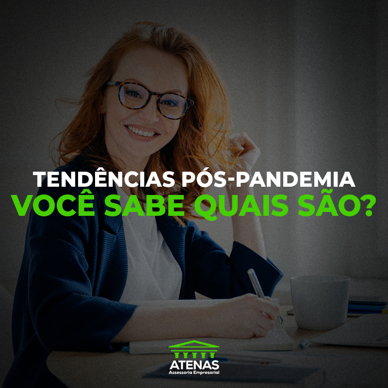 Tendências pós-pandemia: você sabe quais são?