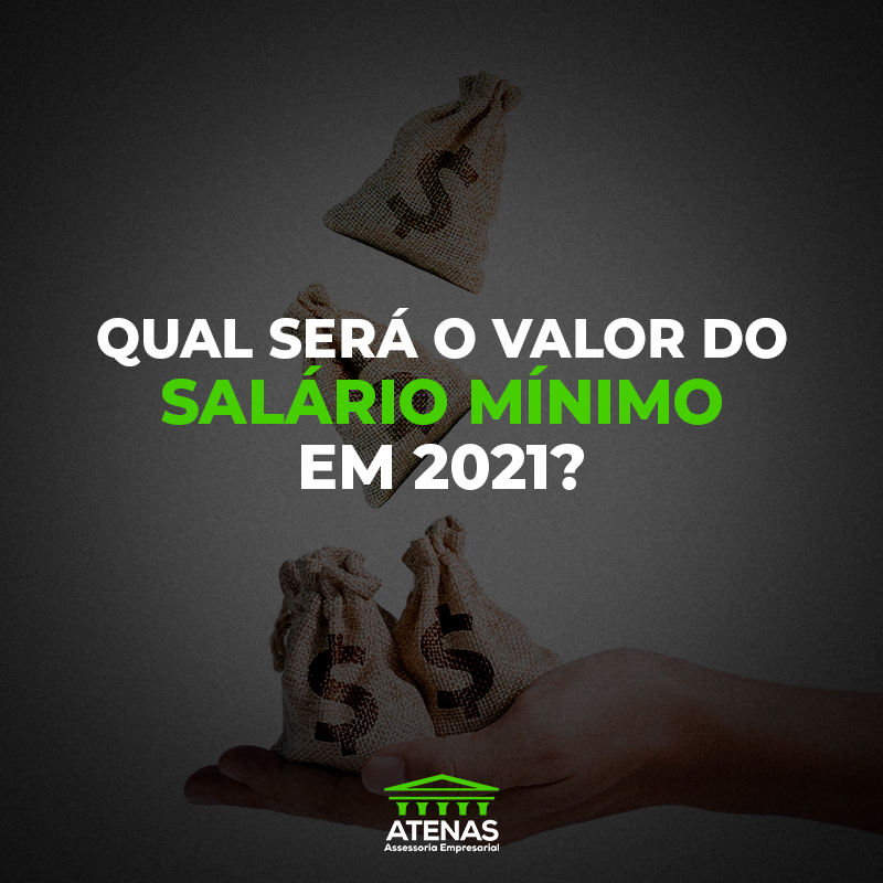 Qual será o valor do salário mínimo de 2021?