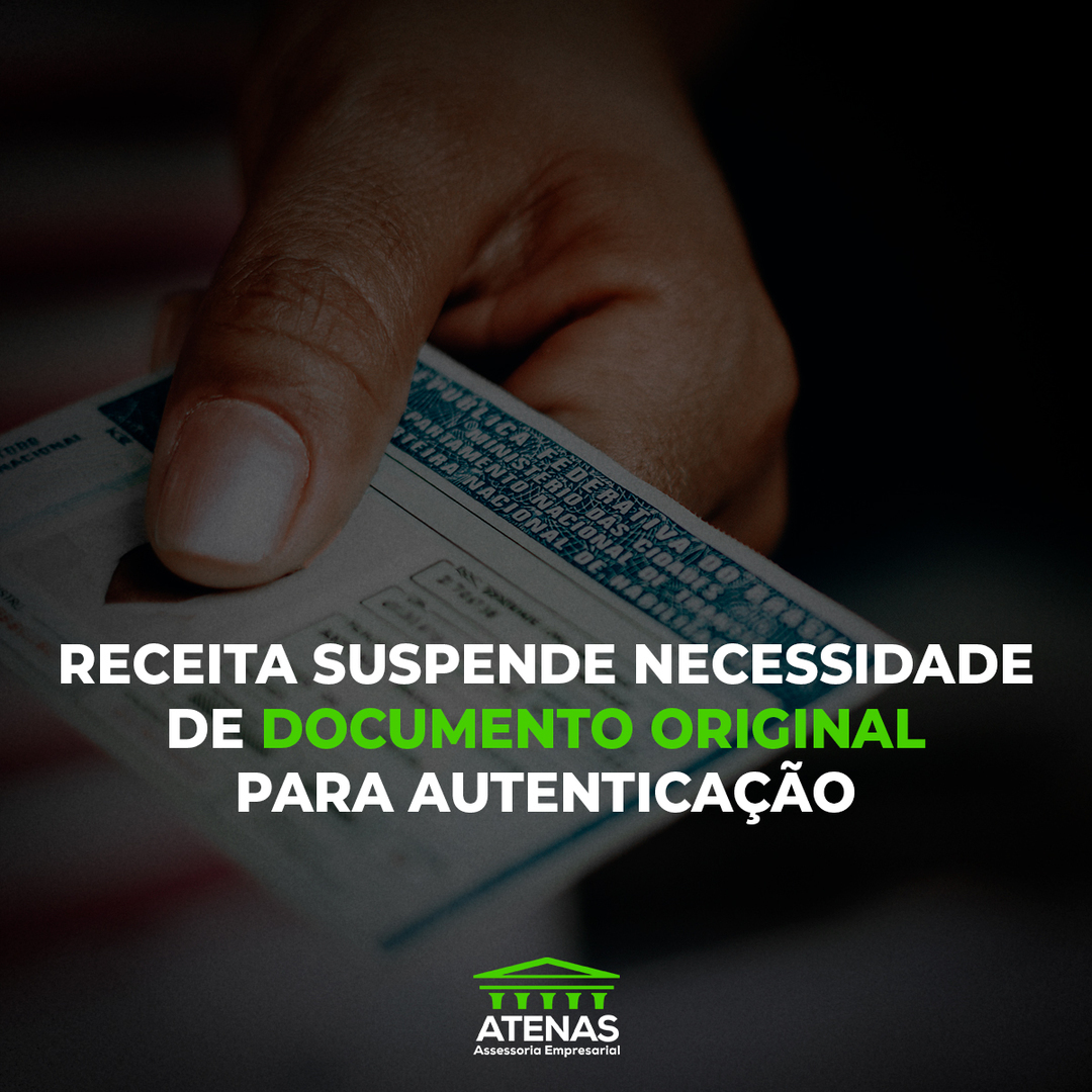 Receita suspende necessidade de documento original para autenticação