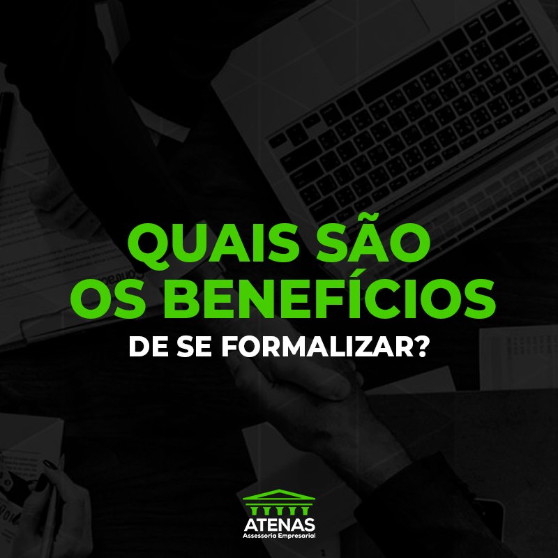 Quais são os benefícios de se formalizar?