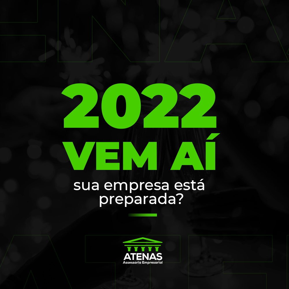 2022 vem aí: sua empresa está preparada?